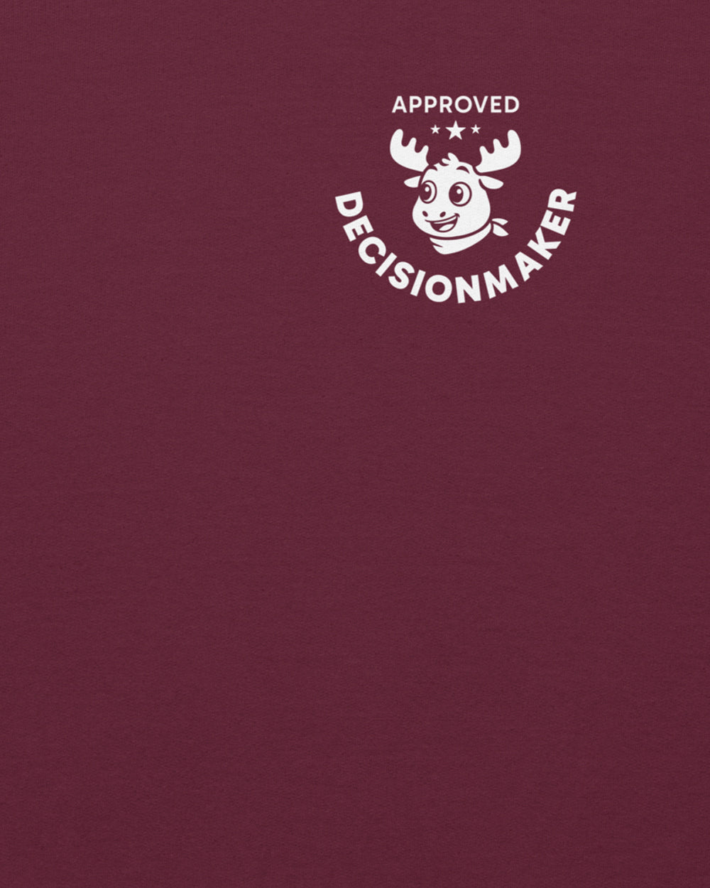 Approved Decision Maker Unisex Sweatshirt